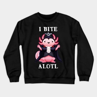 I bite alotl - axolotl pun halloween Crewneck Sweatshirt